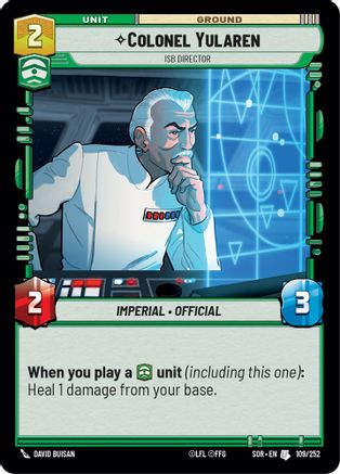 Colonel Yularen - ISB Director (109/252)[Spark of Rebellion] Foil Star Wars: Unlimited Single Disney