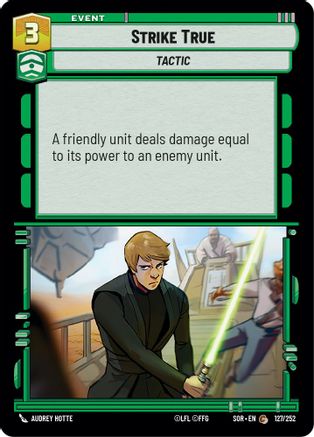 Strike True (127/252)[Spark of Rebellion] Foil Star Wars: Unlimited Single Disney