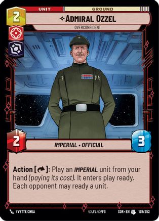 Admiral Ozzel - Overconfident (129/252)[Spark of Rebellion] Foil Star Wars: Unlimited Single Disney