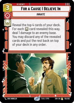 For A Cause I Believe In (152/252)[Spark of Rebellion] Star Wars: Unlimited Single Disney