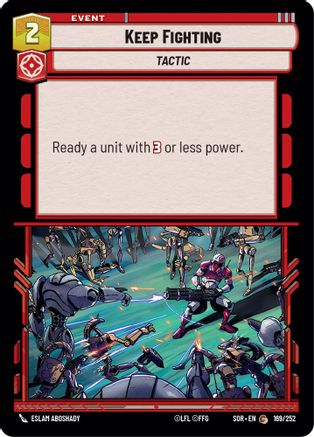 Keep Fighting (169/252)[Spark of Rebellion] Foil Star Wars: Unlimited Single Disney