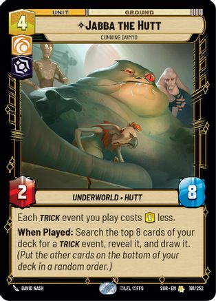 Jabba the Hutt - Cunning Daimyo (181/252)[Spark of Rebellion] Star Wars: Unlimited Single Disney