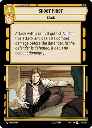 Shoot First (217/252)[Spark of Rebellion] Foil Star Wars: Unlimited Single Disney