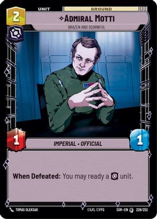 Admiral Motti - Brazen and Scornful (226/252)[Spark of Rebellion] Star Wars: Unlimited Single Disney