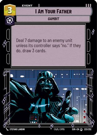 I Am Your Father (233/252) [Spark of Rebellion] Foil Star Wars: Unlimited Single Disney