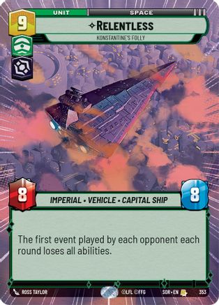 Relentless - Konstantine's Folly (Hyperspace) (353)[Spark of Rebellion] Foil Star Wars: Unlimited Single Disney