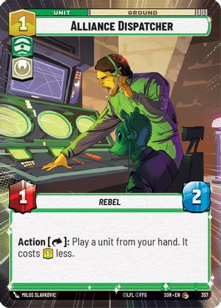 Alliance Dispatcher (Hyperspace) (357)[Spark of Rebellion] Foil Star Wars: Unlimited Single Disney