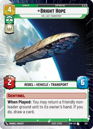 Bright Hope - The Last Transport (Hyperspace) (363)[Spark of Rebellion] Star Wars: Unlimited Single Disney