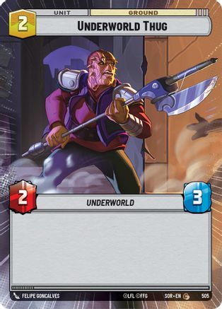 Underworld Thug (Hyperspace) (505)[Spark of Rebellion] Star Wars: Unlimited Single Disney