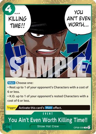 You Ain't Even Worth Killing Time!! (OP06-039) [Wings of the Captain] Foil One Piece Single Bandai