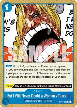 But I Will Never Doubt a Woman's Tears!!!! (OP06-057) [Wings of the Captain] One Piece Single Bandai
