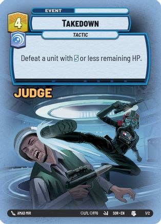 Takedown (Surge Foil) (1/2) [Judge Promos] Foil Star Wars: Unlimited Single Disney