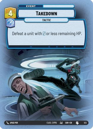 Takedown (1/2) [Store Showdown Promos] Star Wars: Unlimited Single Disney