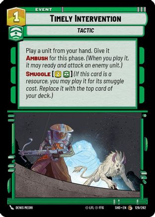 Timely Intervention (129/262)[Shadows of the Galaxy] Star Wars: Unlimited Single Disney
