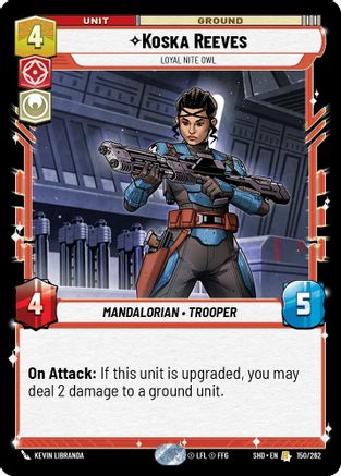 Koska Reeves - Loyal Nite Owl (150/262)[Shadows of the Galaxy] Star Wars: Unlimited Single Disney