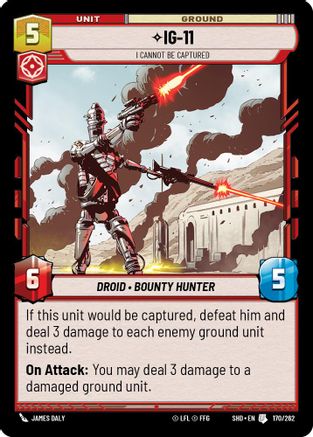 IG-11 - I Cannot Be Captured (170/262)[Shadows of the Galaxy] Star Wars: Unlimited Single Disney
