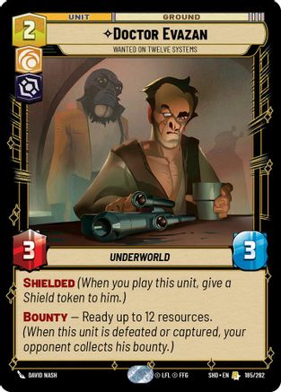 Doctor Evazan - Wanted on Twelve Systems (185/262)[Shadows of the Galaxy] Star Wars: Unlimited Single Disney