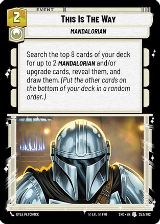 This Is The Way (253/262)[Shadows of the Galaxy] Star Wars: Unlimited Single Disney