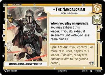 The Mandalorian - Sworn To The Creed (018/262)[Shadows of the Galaxy] Star Wars: Unlimited Single Disney