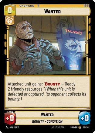 Wanted (221/262)[Shadows of the Galaxy] Foil Star Wars: Unlimited Single Disney