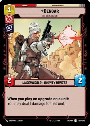 Dengar - The Demolisher (133/262)[Shadows of the Galaxy] Star Wars: Unlimited Single Disney