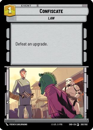 Confiscate (262/262)[Shadows of the Galaxy] Star Wars: Unlimited Single Disney