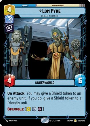Lom Pyke - Dealer in Truths (032/262)[Shadows of the Galaxy] Foil Star Wars: Unlimited Single Disney
