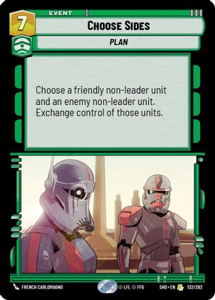 Choose Sides (132/262)[Shadows of the Galaxy] Star Wars: Unlimited Single Disney