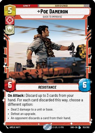 Poe Dameron - Quick to Improvise (153/262)[Shadows of the Galaxy] Foil Star Wars: Unlimited Single Disney