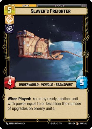 Slaver's Freighter (189/262)[Shadows of the Galaxy] Foil Star Wars: Unlimited Single Disney