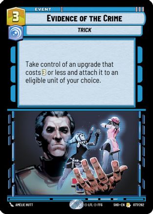 Evidence of the Crime (077/262)[Shadows of the Galaxy] Foil Star Wars: Unlimited Single Disney