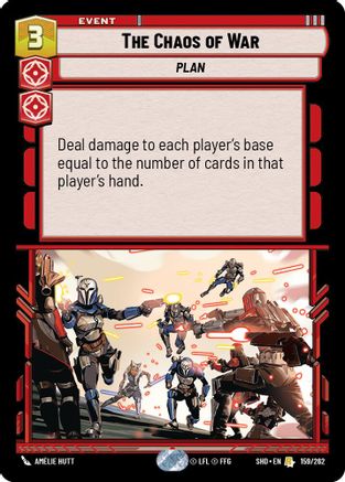 The Chaos of War (159/262)[Shadows of the Galaxy] Foil Star Wars: Unlimited Single Disney
