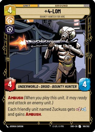 4-LOM - Bounty Hunter for Hire (188/262)[Shadows of the Galaxy] Foil Star Wars: Unlimited Single Disney