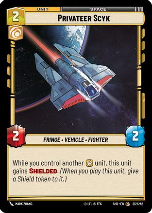 Privateer Scyk (212/262)[Shadows of the Galaxy] Star Wars: Unlimited Single Disney