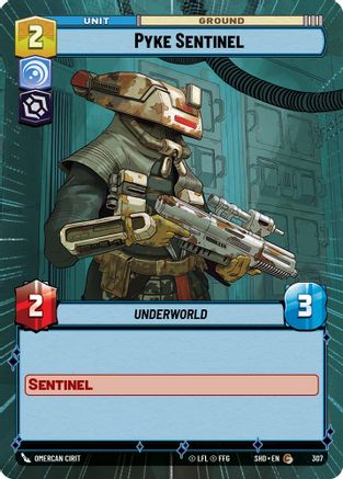 Pyke Sentinel (Hyperspace) (307)[Shadows of the Galaxy] Foil Star Wars: Unlimited Single Disney