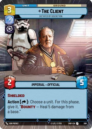 The Client - Dictated by Discretion (Hyperspace) (308)[Shadows of the Galaxy] Star Wars: Unlimited Single Disney
