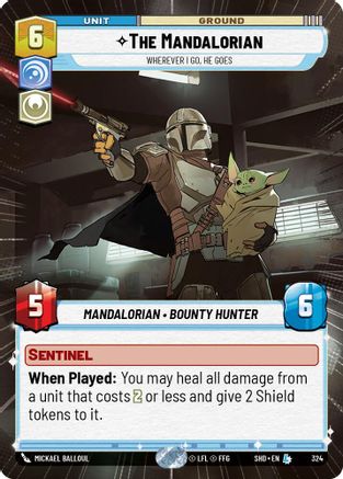 The Mandalorian - Wherever I Go, He Goes (Hyperspace) (324)[Shadows of the Galaxy] Star Wars: Unlimited Single Disney
