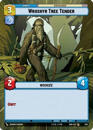 Wroshyr Tree Tender (Hyperspace) (336)[Shadows of the Galaxy] Star Wars: Unlimited Single Disney