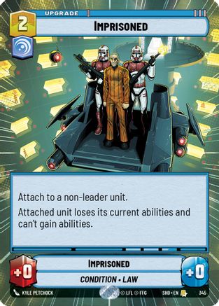 Imprisoned (Hyperspace) (345)[Shadows of the Galaxy] Star Wars: Unlimited Single Disney