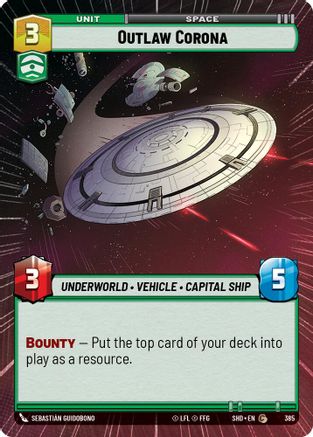 Outlaw Corona (Hyperspace) (385)[Shadows of the Galaxy] Foil Star Wars: Unlimited Single Disney