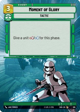 Moment of Glory (Hyperspace) (399)[Shadows of the Galaxy] Star Wars: Unlimited Single Disney