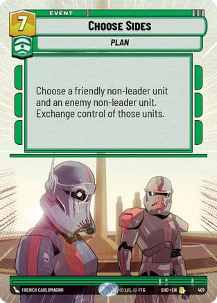 Choose Sides (Hyperspace) (401)[Shadows of the Galaxy] Foil Star Wars: Unlimited Single Disney