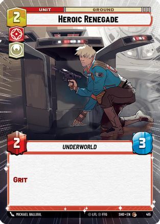 Heroic Renegade (Hyperspace) (415)[Shadows of the Galaxy] Star Wars: Unlimited Single Disney