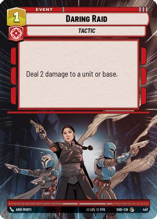 Daring Raid (Hyperspace) (447)[Shadows of the Galaxy] Foil Star Wars: Unlimited Single Disney