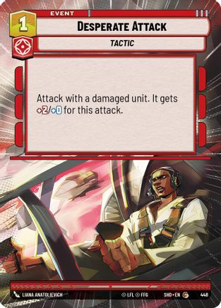 Desperate Attack (Hyperspace) (448)[Shadows of the Galaxy] Foil Star Wars: Unlimited Single Disney