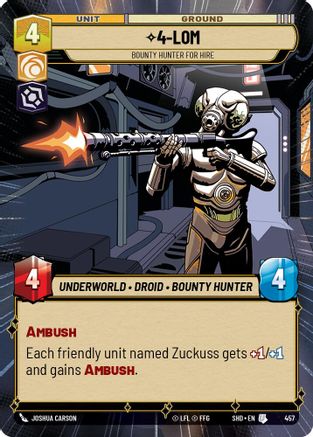 4-LOM - Bounty Hunter for Hire (Hyperspace) (457)[Shadows of the Galaxy] Foil Star Wars: Unlimited Single Disney