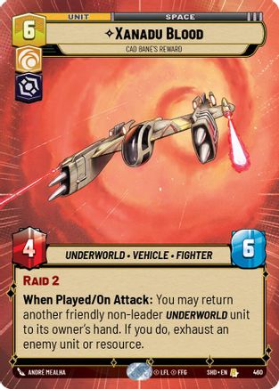 Xanadu Blood - Cad Bane's Reward (Hyperspace) (460)[Shadows of the Galaxy] Star Wars: Unlimited Single Disney