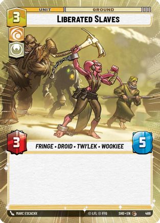 Liberated Slaves (Hyperspace) (468)[Shadows of the Galaxy] Star Wars: Unlimited Single Disney