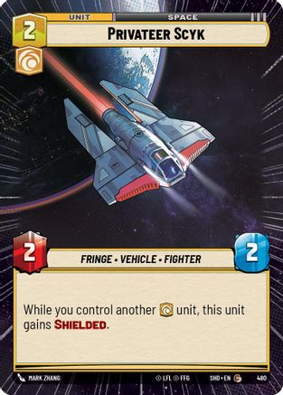 Privateer Scyk (Hyperspace) (480)[Shadows of the Galaxy] Foil Star Wars: Unlimited Single Disney