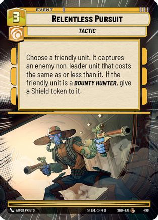 Relentless Pursuit (Hyperspace) (499)[Shadows of the Galaxy] Star Wars: Unlimited Single Disney